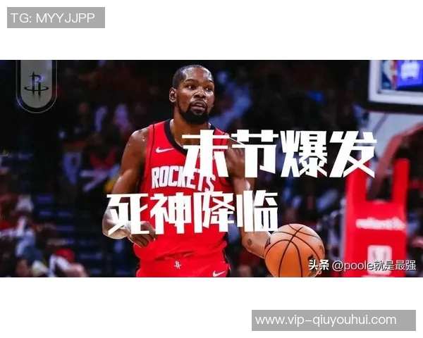 杜兰特谈末节逆转信心提升期待球队能够顺利结束比赛